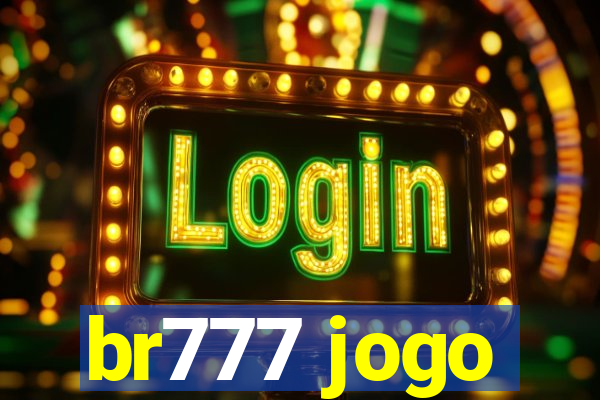 br777 jogo